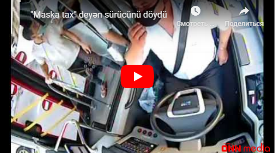 Maskaya görə sürücünü vuran sərnişin YAXALANDI - VİDEO