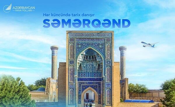 Səmərqəndə getmək istəyənlərin NƏZƏRİNƏ